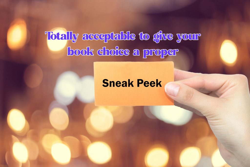 Text says "totally acceptable to give your book choice a proper sneak peek" and a woman's hand is holding a piece of paper with sneak peek printed on it in front of out of focus lights 