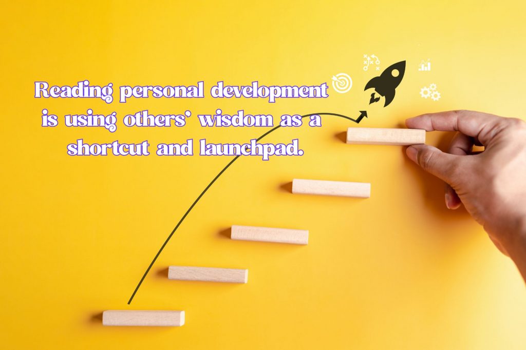 a cartoon rocket is shown going up past different steps. text overlay reads "Reading personal development 
is using others’ wisdom as a 
shortcut and launchpad."
