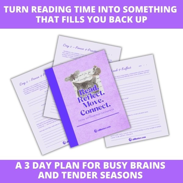 image that shows the downloadable journal with text that says "turn reading time into something that fills you back up a 3 day plan for busy brains and tender seasons
