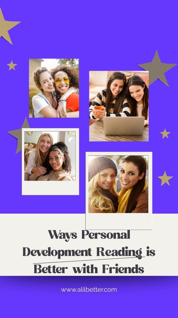 Polariod style pictures of friends and star cutouts on top with text on the bottom that reads "Better together: Ways Personal Development Reading is Better with Friends" 